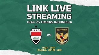 Live Streaming Slot Maxwin Hari Ini Indonesia Vs Irak