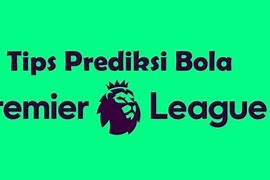 Prediksi Skor Bola Liga Inggris Malam Ini